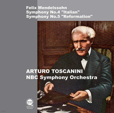 Arturo Toscanini 멘델스존: 교향곡 4번 '이탈리아', 5번 '종교 개혁' - 아르투로 토스카니니