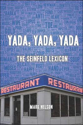 Yada, Yada, Yada: The Seinfeld Lexicon