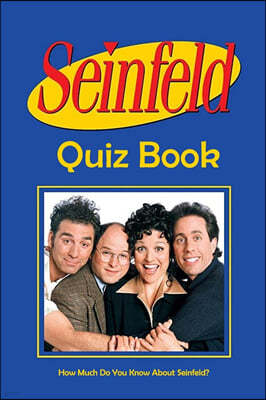 Seinfeld Quiz Book