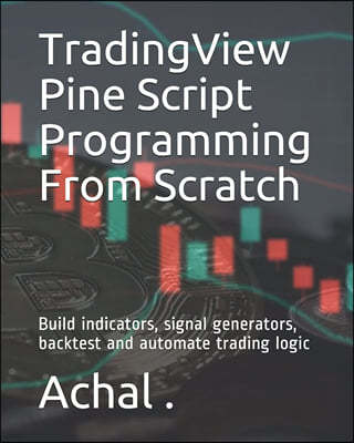 TradingView Pine Script Programming From Scratch
