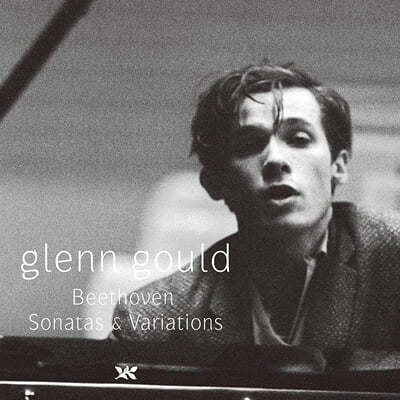 Glenn Gould 베토벤: 피아노 소나타, 변주곡 - 글렌 굴드 (Beethoven: Sonatas and Variations) 