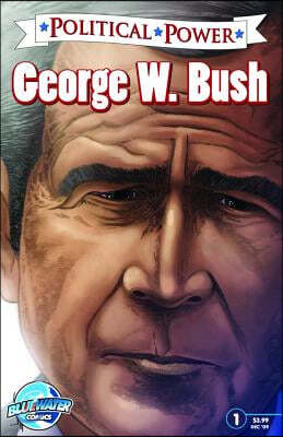 Political Power: George W. Bush