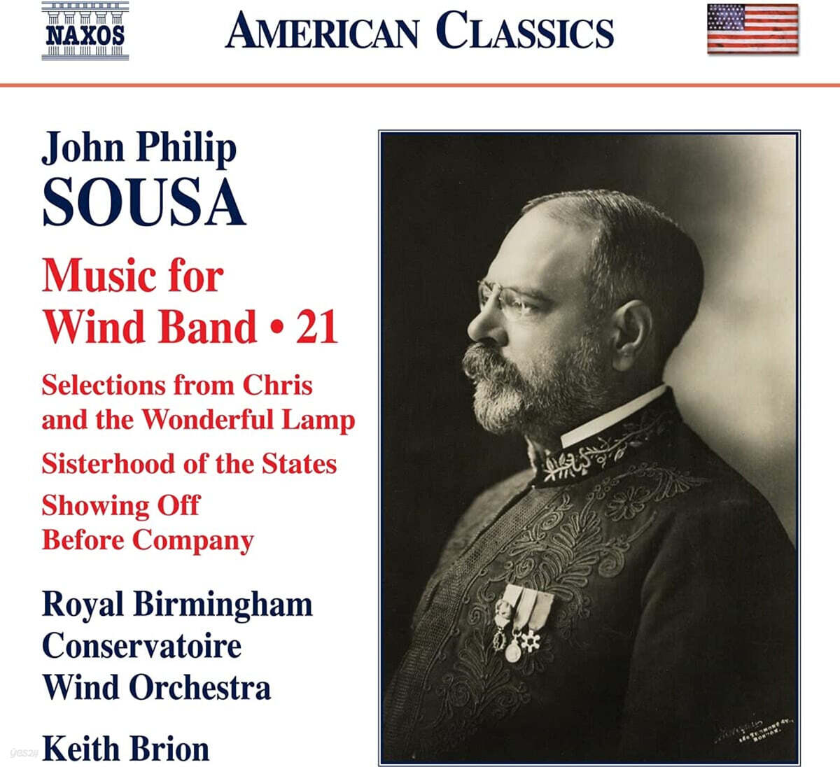 Royal Birmingham Conservatoire Wind Orchestra 존 필립 수자: 관악 밴드를 위한 작품 21집 (John Philip Sousa: Music For Wind Band Music 21)