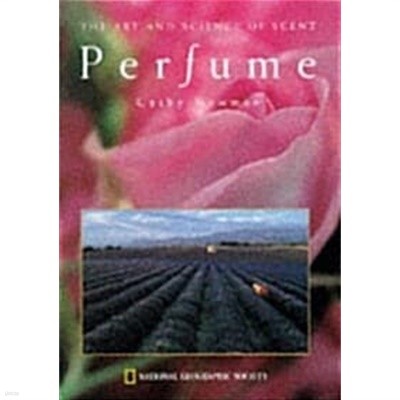 Perfume: The Art and Science of Scent 