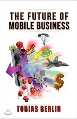 The Future of Mobile Business