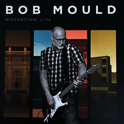 Bob Mould — Distortion: Live 앨범 커버