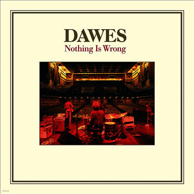 Dawes — Nothing Is Wrong (10th Anniversary Deluxe) 앨범 커버