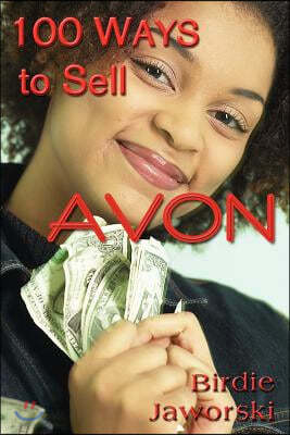 100 Ways to Sell Avon