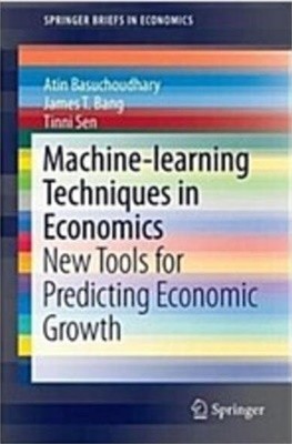 Machine-Learning Techniques in Economics: New Tools for Predicting Economic Growth (Paperback, 2017) 