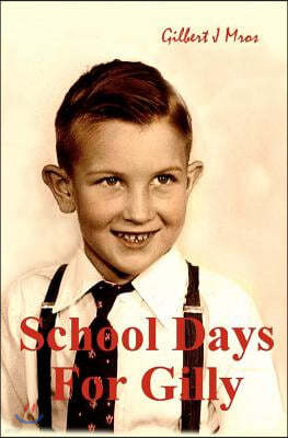 School Days For Gilly