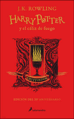 Harry Potter Y El Caliz de Fuego (20 Aniv. Gryffindor) / Harry Potter and the Goblet of Fire (Gryffindor)