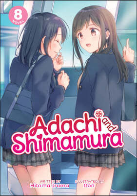 Adachi and Shimamura (Light Novel) Vol. 8