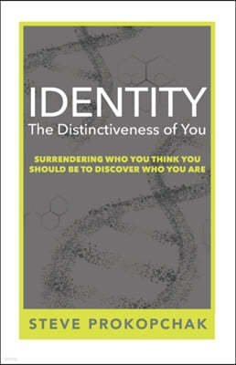 Identity: The Distinctiveness of You