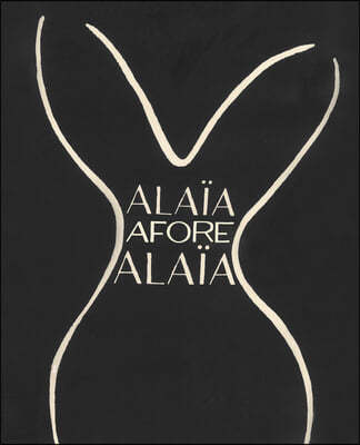 Alaia Afore Alaia