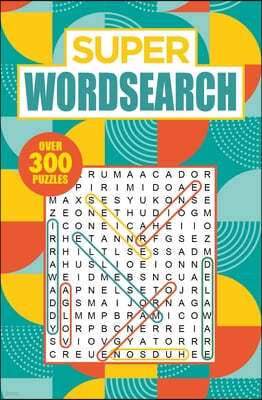 Super Wordsearch: Over 300 Puzzles