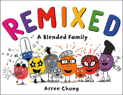 Remixed: A Blended Family