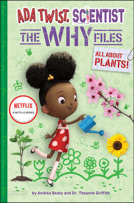 All about Plants! (ADA Twist, Scientist: The Why Files #2)
