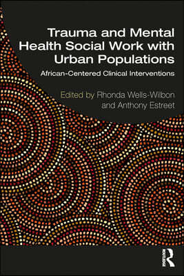 Trauma and Mental Health Social Work With Urban Populations