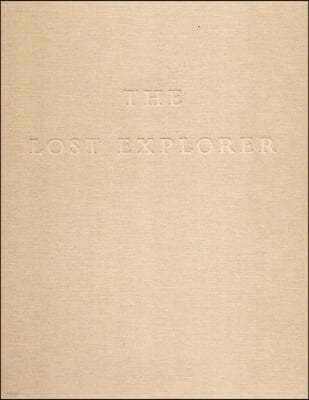 The Lost Explorer, Collector's Edition: Tim Walker