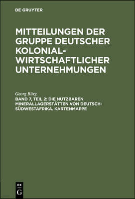 Die Nutzbaren Minerallagerstatten Von Deutsch-Sudwestafrika. Kartenmappe