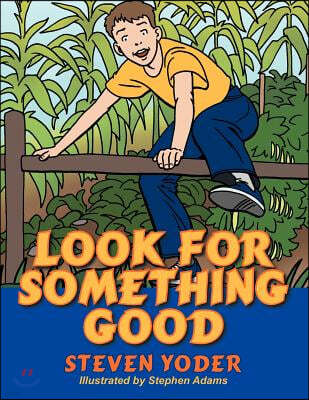 Look for Something Good