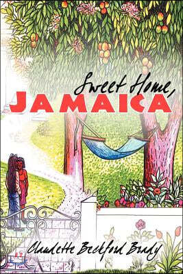 Sweet Home, Jamaica