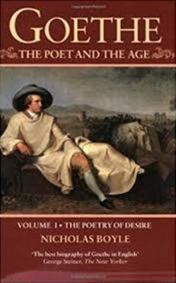 Goethe, The Poet and the Age 1,2 (전2권) - The Poetry of Desire(1749-1790)/Revolution and Renunciation (1790-1803)