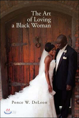 The Art of Loving a Black Woman