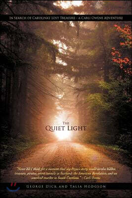 The Quiet Light: In Search of Carolina's Lost Treasure - A Carli Owens Adventure