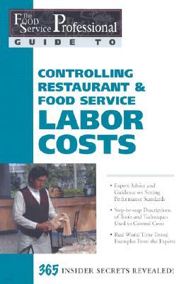 Controlling Restaurant & Food Service Labor Costs