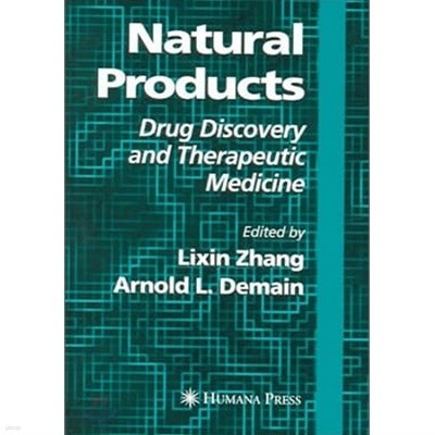 Natural Products: Drug Discovery and Therapeutic Medicine (Hardcover, 2005) 