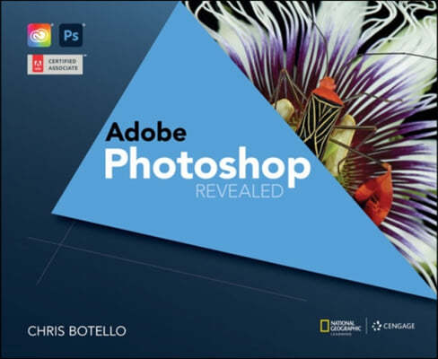 Adobe® Photoshop Creative Cloud Revealed, 2nd Edition