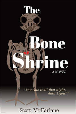 The Bone Shrine: A Coming of Age Crime Drama, Book One