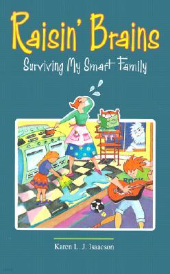 Raisin' Brains: Surviving My Smart Family