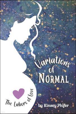 Variations of Normal: The Labors of Love