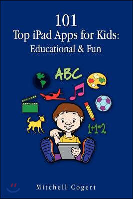 101 Top iPad Apps for Kids: Educational & Fun