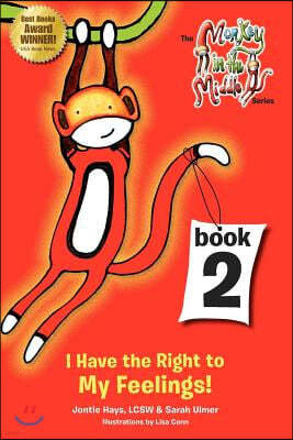 I Have the Right to My Feelings: Monkey in the Middle Book Series 2