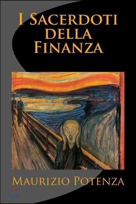 I Sacerdoti Della Finanza