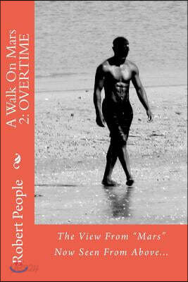 A Walk on Mars 2: Overtime