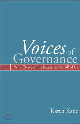 Voices of Governance: Why Oversight Is Important to All of Us