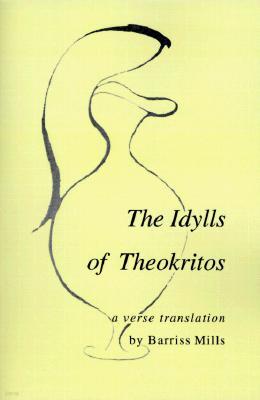 The Idylls of Theokritos