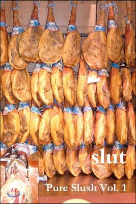 slut: Pure Slush Vol. 1 second edition