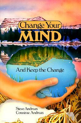 Change Your Mind - and Keep the Change: Advanced NLP Submodalities Interventions