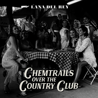 Lana Del Rey — Chemtrails Over The Country Club 앨범 커버