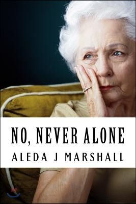 No, Never Alone: I Promised