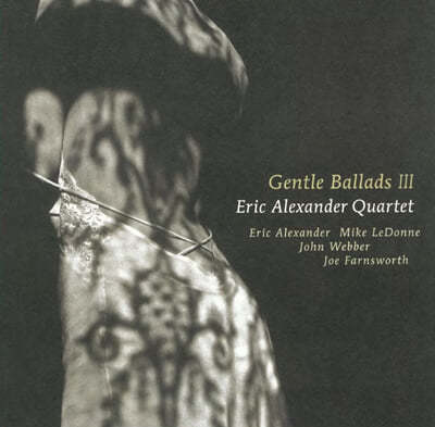 Eric Alexander Quartert — Gentle Ballads III 앨범 커버
