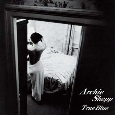 Archie Shepp Quartet — True Blue 앨범 커버