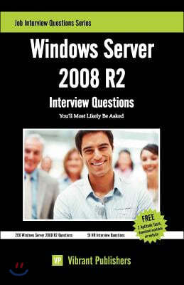 Windows Server 2008 R2 Interview Questions You'll Most Likely Be Asked