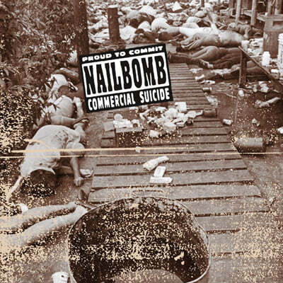 Nailbomb — Proud To Commit Commercial Suicide 앨범 커버