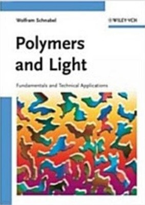 Polymers and Light: Fundamentals and Technical Applications (Hardcover)